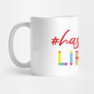 Hashtag Life Mug